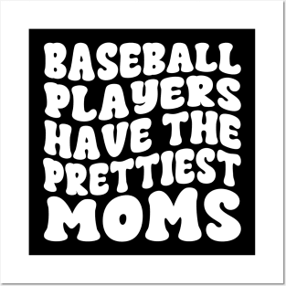 Baseball Players Have The Prettiest Moms Baseball Mom Posters and Art